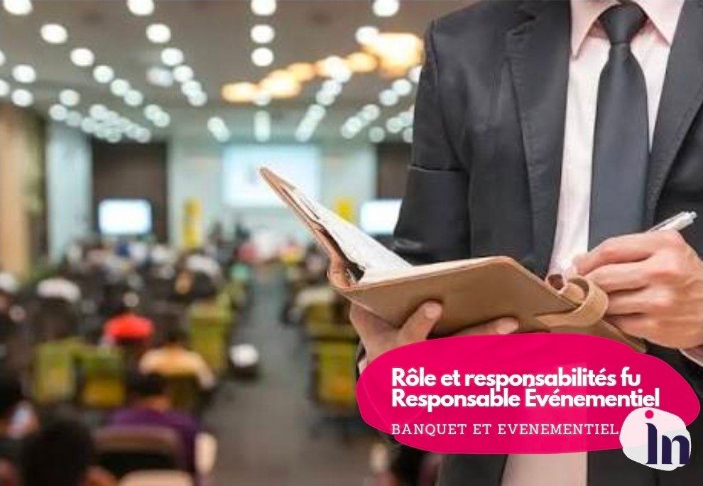 Rôle et responsabilités du Responsable Événementiel